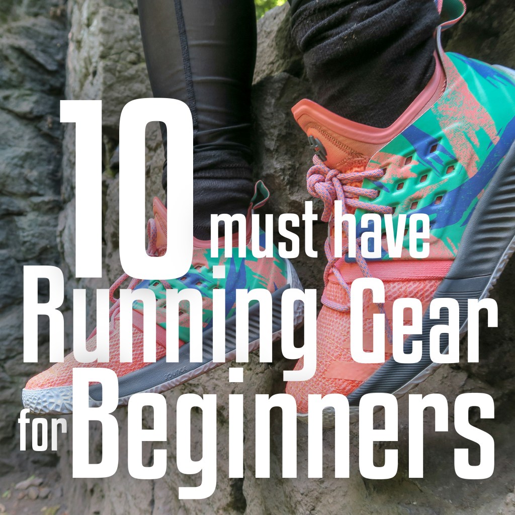 Top 10 Must-Have Running Gear for&nbsp;Beginners